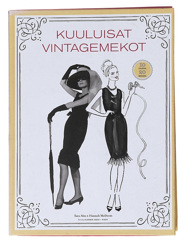 Kuuluisat vintagemekot : 10 kaavaa, 20 mekkoa - Alm, Sara - Historiakirjat - 10105560773 - 0