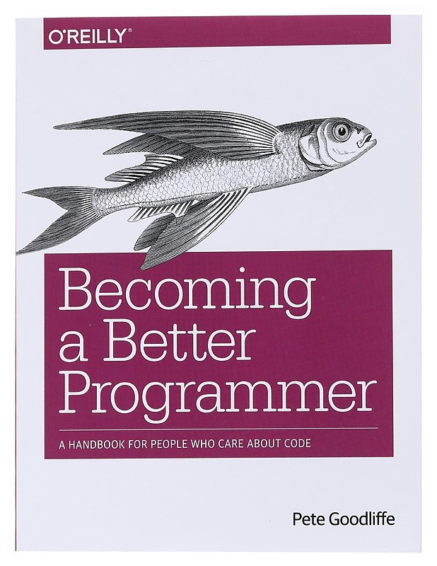 Becoming a better programmer - Pete Goodliffe - Tietokirjat ja oppaat - 10105560841 - 0