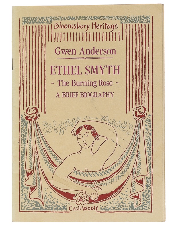Ethel Smyth / The burning rose : a brief biography - Anderson, Gwen - Elämäkerrat ja muistelmat - 10105560962 - 0