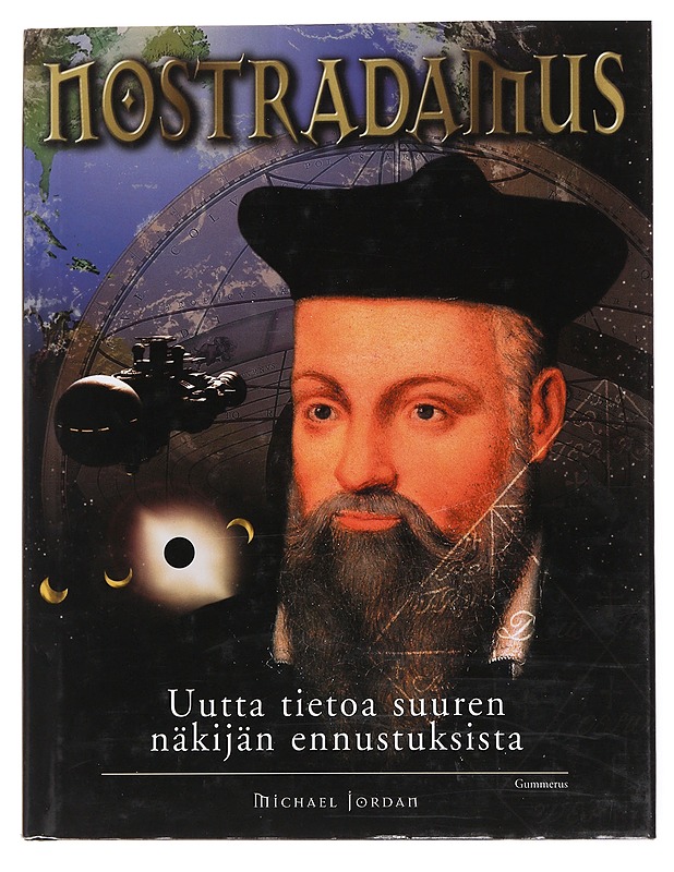 Nostradamus: uutta tietoa suuren näkijän ennustuksista - Jordan, Michael - Tietokirjat ja oppaat - 10105560992 - 0