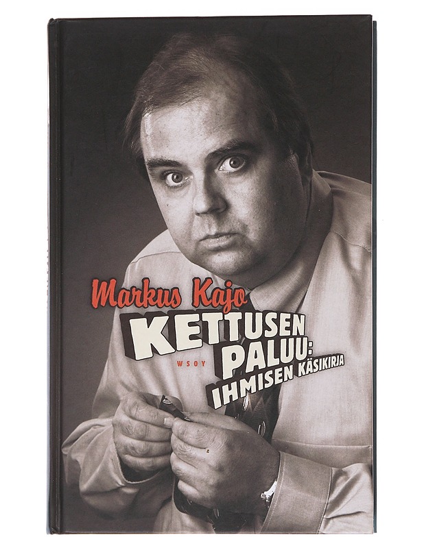 Kettusen paluu / ihmisen käsikirja - Markus Kajo - Romaanit ja novellit - 10105561008 - 0