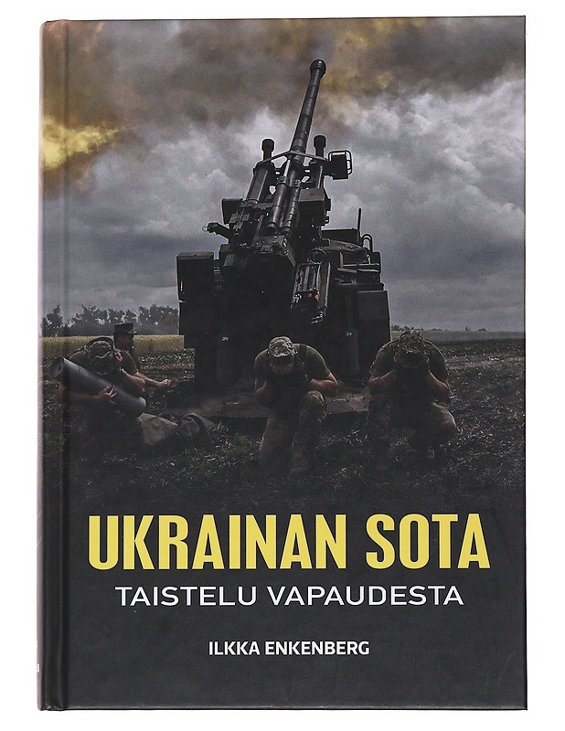Ukrainan sota - taistelu vapaudesta - Ilkka Enkenberg - Tietokirjat ja oppaat - 10105561744 - 0