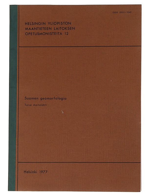Suomen geomorfologia - Toive Aartolahti - Tietokirjat ja oppaat - 10105561752 - 0