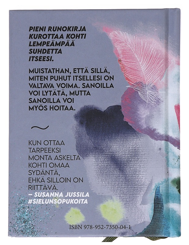 Sielun sopukoita : Tässä hetkessä riittävästi - Susanna Jussila - Runot ja näytelmät - 10105561787 - 1