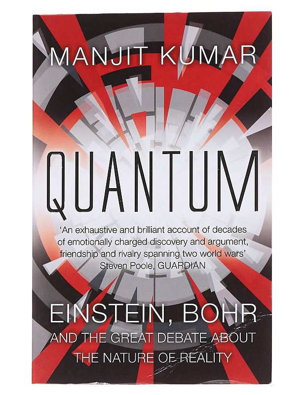 Quantum: Einstein, Bohr and the great debate about the nature of origin - Manjit Kumar - Historiakirjat - 10105561792 - 0