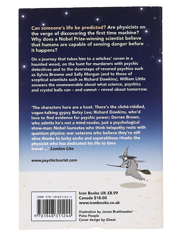 The psychic tourist : a voyage into the curious world of predicting the future - William Little - Tietokirjat ja oppaat - 10105561794 - 1
