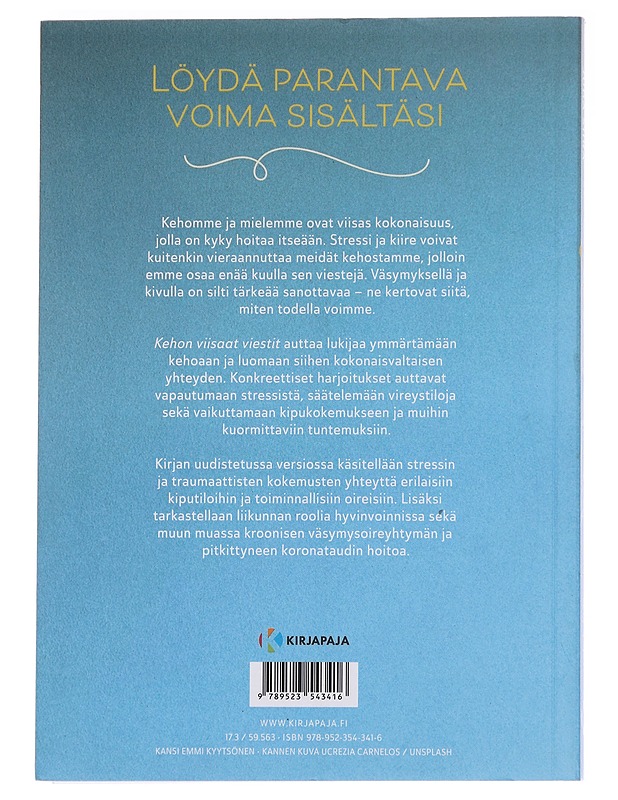 Kehon viisaat viestit : kuuntele, tiedosta ja voi paremmin - Palomäki, Karita - Tietokirjat ja oppaat - 10105561795 - 1