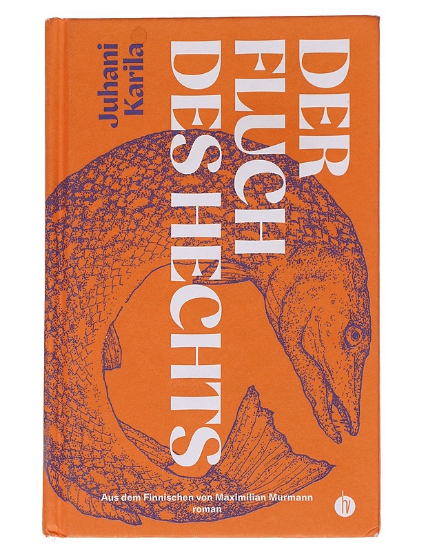 Der Fluch des Hechts - Karila, Juhani - Romaanit ja novellit - 10105561796 - 0