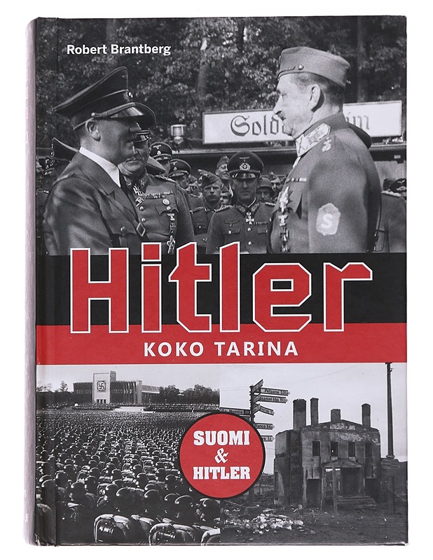 Hitler: koko tarina - Robert Brantberg - Elämäkerrat ja muistelmat - 10105561800 - 0