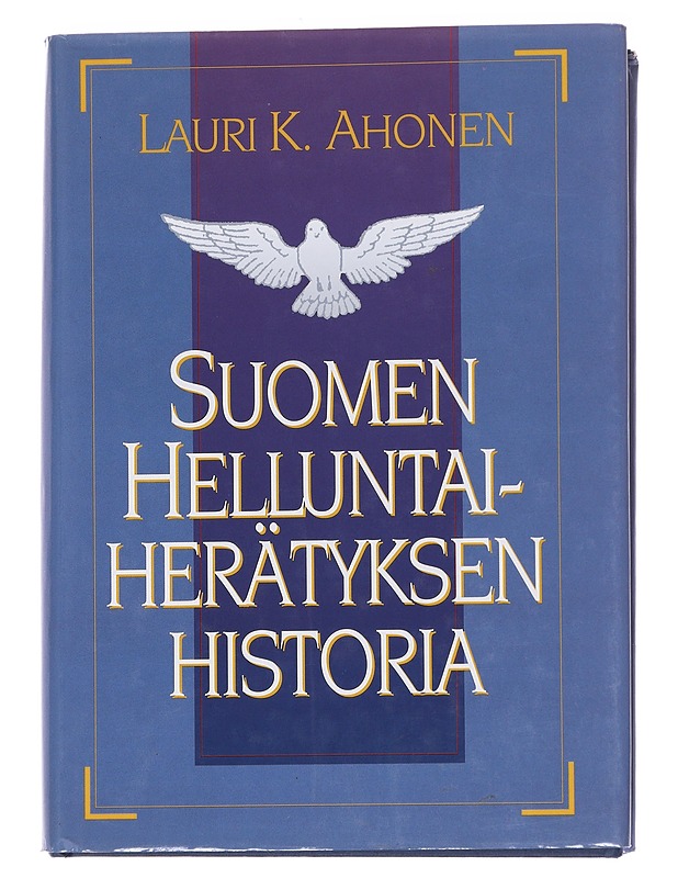 Suomen helluntaiherätyksen historia - Lauri Ahonen - Historiakirjat - 10105561801 - 0