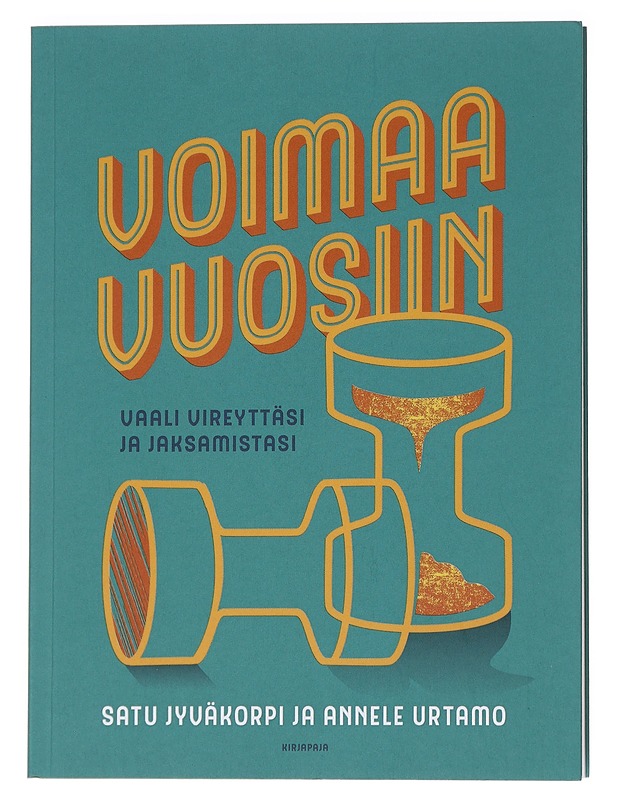 Voimaa vuosiin : vaali vireyttäsi ja jaksamistasi - Jyväkorpi, Satu - Hyvinvointikirjat - 10105561802 - 0