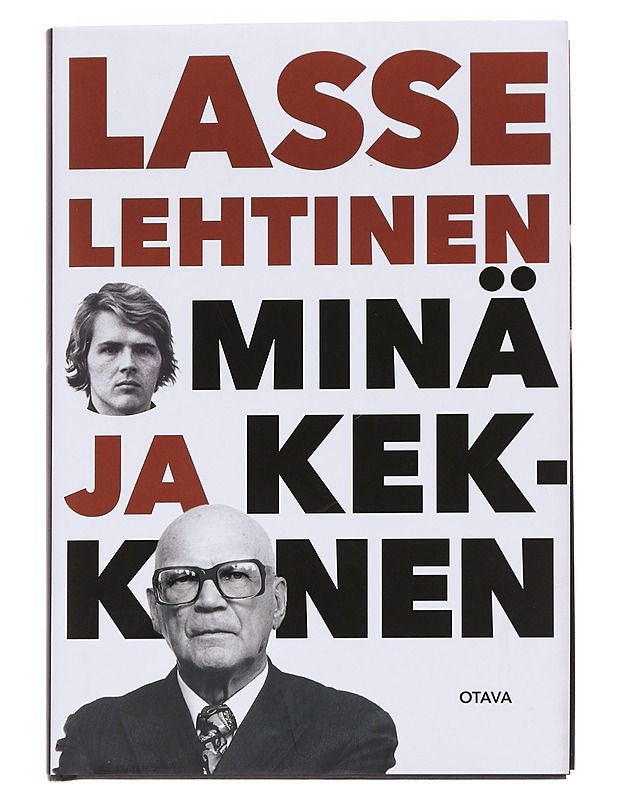 Minä ja Kekkonen - Lasse Lehtinen - Elämäkerrat ja muistelmat - 10105561805 - 0