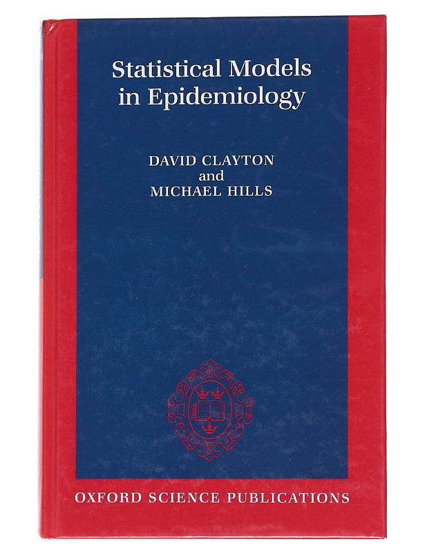 Statistical models in epidemiology - Clayton, David - Tietokirjat ja oppaat - 10105561827 - 0