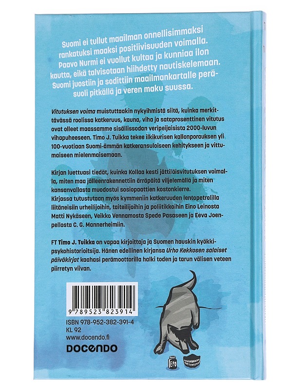 Vitutuksen voima : suomalaisen katkeruuden historia - Timo J. Tuikka - Historiakirjat - 10105561847 - 1