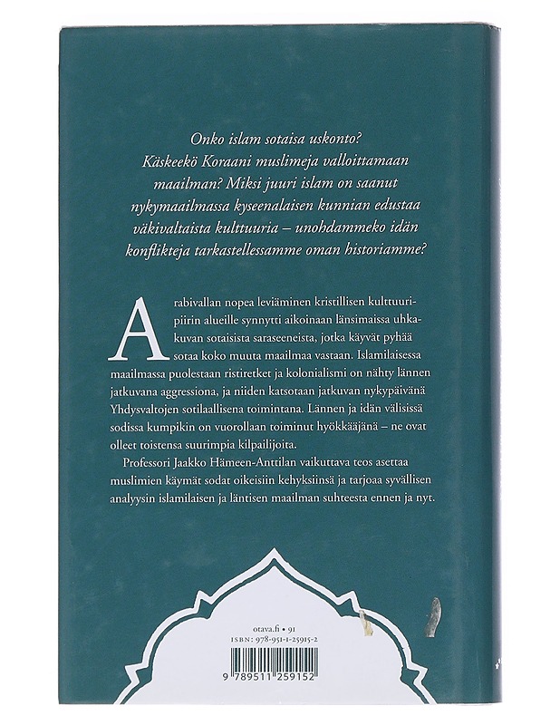 Islamin miekka / idän ja lännen konfliktien historia - Jaakko Hämeen-Anttila - Historiakirjat - 10105561884 - 1