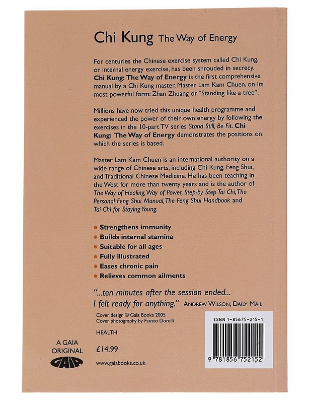 Chi kung : the way of energy : mastering the art of internal strength with chi kung exercise - Lam Kam Chuen - Tietokirjat ja oppaat - 10105561909 - 1