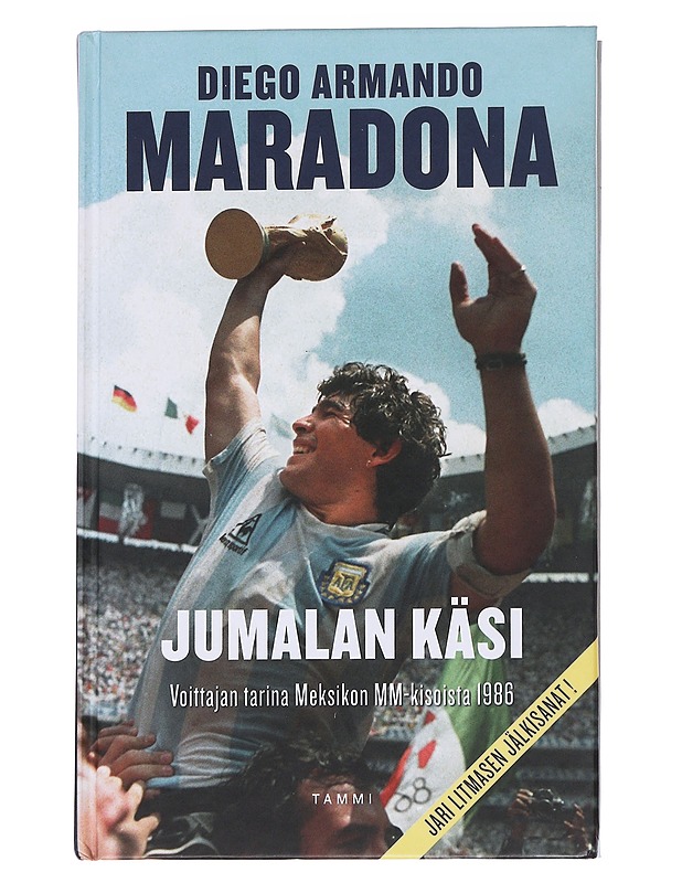 Jumalan käsi / voittajan tarina Meksikon MM-kisoista 1986 - Maradona, Diego - Elämäkerrat ja muistelmat - 10105561921 - 0