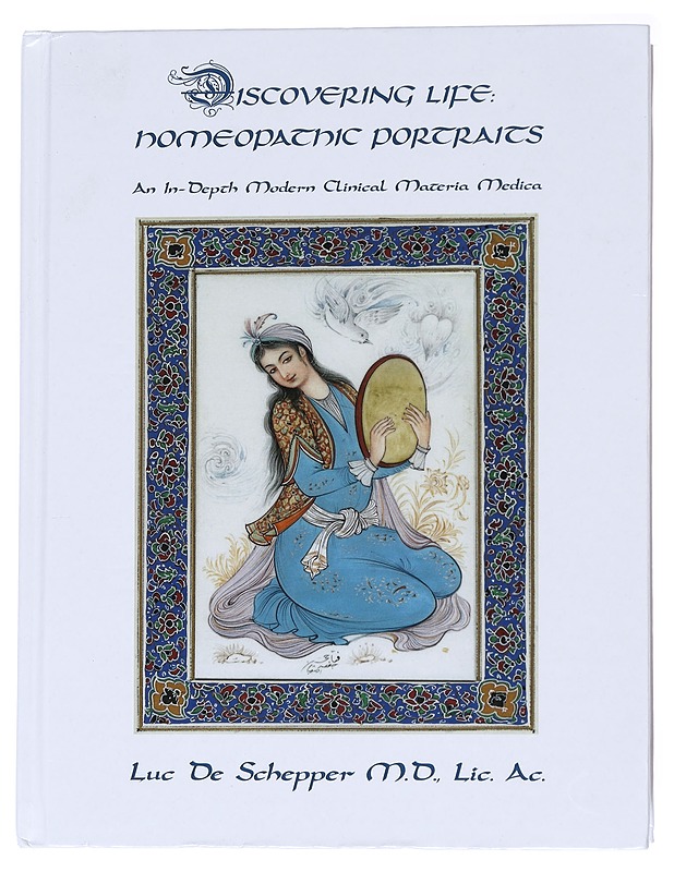 Discovering Life : Homeopathic Portraits - Luc De Schepper - Tietokirjat ja oppaat - 10105561930 - 0