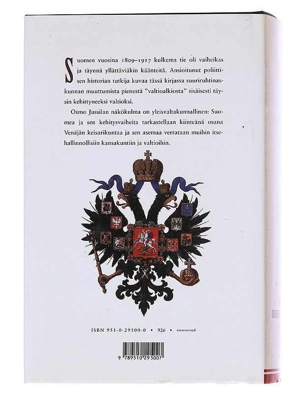 Suomen suuriruhtinaskunta / 1809-1917 - Osmo Jussila - Historiakirjat - 10105561935 - 1