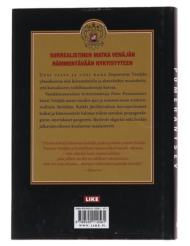 Mikään ei ole totta ja kaikki on mahdollista / uuden venäjän surrealistinen sydän - Pomerantsev, Peter - Tietokirjat ja oppaat - 10105561942 - 1