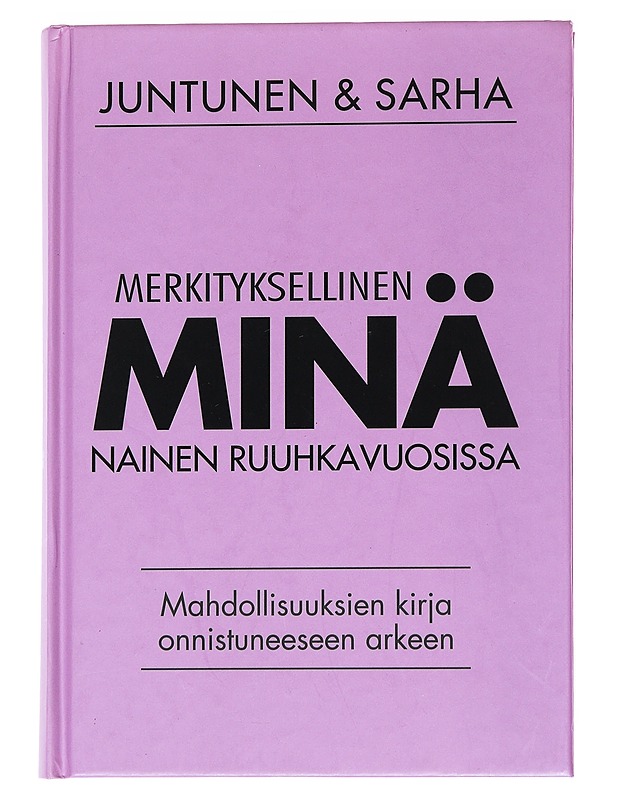 Merkityksellinen minä : nainen ruuhkavuosissa - Puro, Mira (kirjailija) - Tietokirjat ja oppaat - 10105561953 - 0