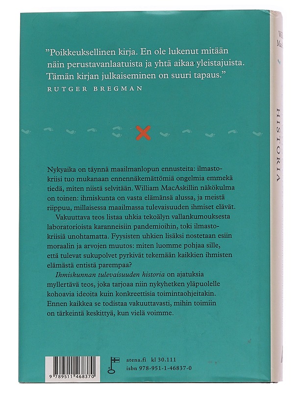 Ihmiskunnan tulevaisuuden historia : miljoonan vuoden näkökulma - MacAskill, William - Tietokirjat ja oppaat - 10105561959 - 1
