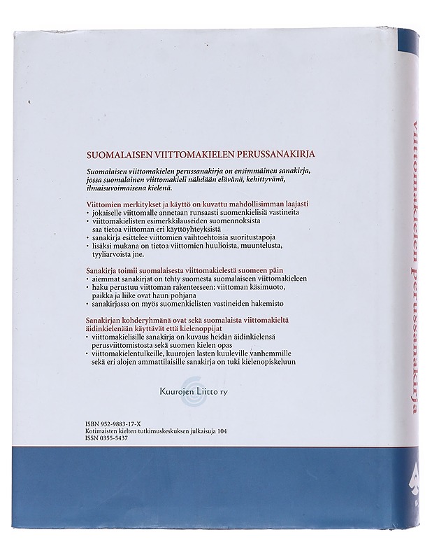 Suomalaisen viittomakielen perussanakirja - Kuurojen liitto ; Kotimaisten kielten tutkimuskeskus - Tietokirjat ja oppaat - 10105561990 - 1