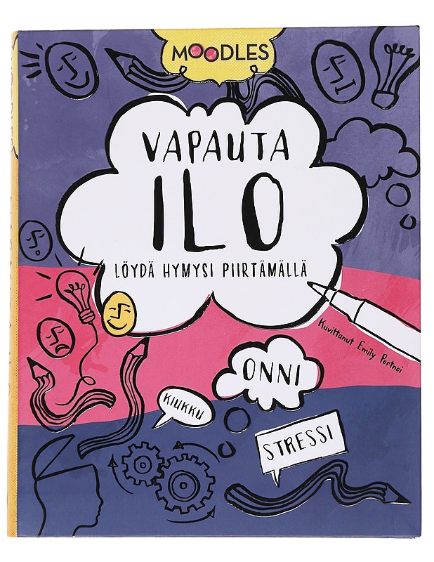 Vapauta ilo : löydä hymysi piirtämällä - Portnoi, Emily - Tietokirjat ja oppaat - 10105562017 - 0