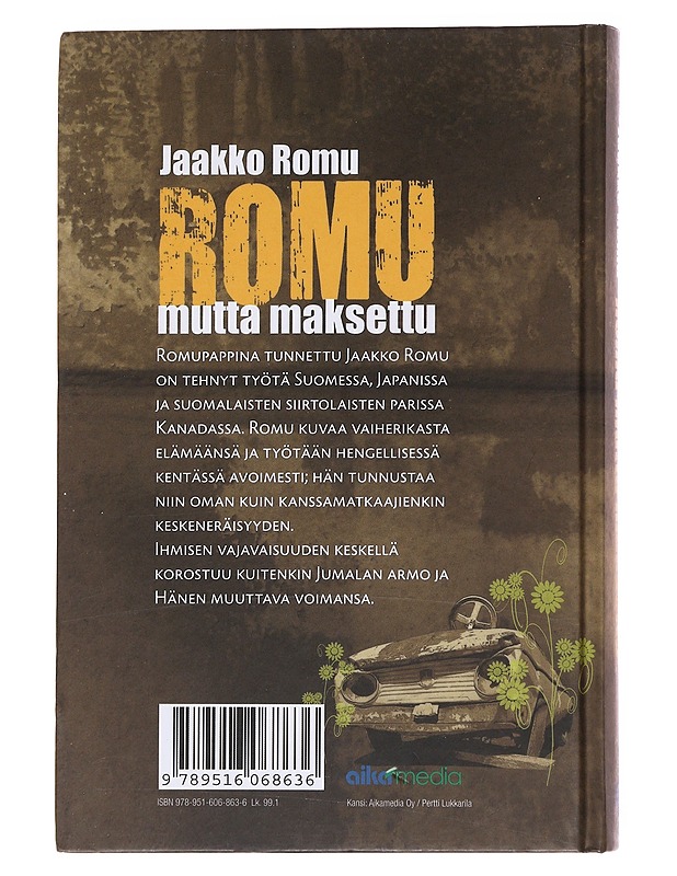 Romu mutta maksettu - Jaakko Romu - Elämäkerrat ja muistelmat - 10105562022 - 1