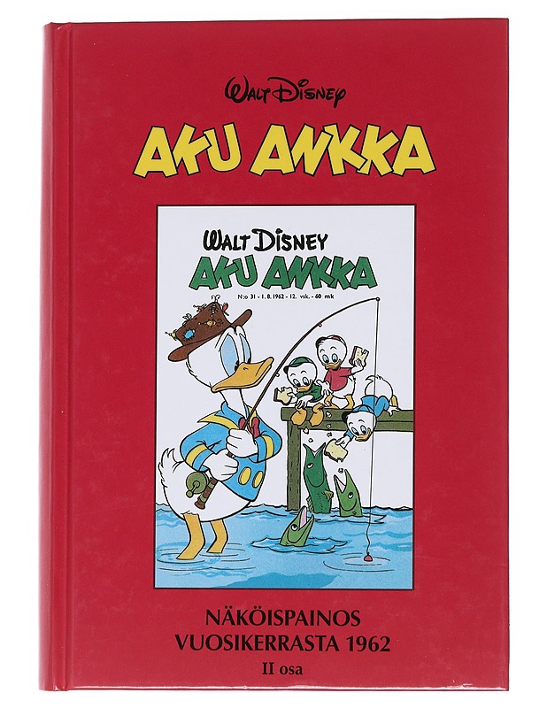 Aku Ankka. II osa : Näköispainos vuosikerrasta 1962 - Walt Disney - Sarjakuvat - 10105562027 - 0