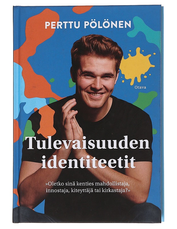 Tulevaisuuden identiteetit - Perttu Pölönen - Tietokirjat ja oppaat - 10105562038 - 0