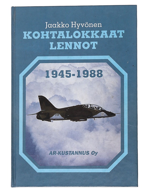 Kohtalokkaat lennot 1945-1988 - Jaakko Hyvönen - Historiakirjat - 10105562039 - 0