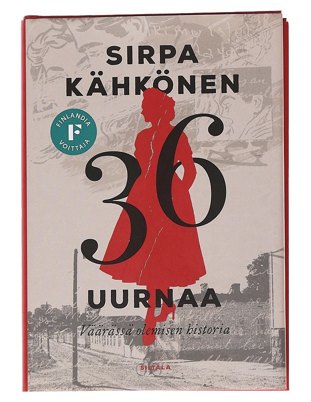 36 uurnaa : väärässä olemisen historia - Sirpa Kähkönen - Romaanit ja novellit - 10105562040 - 0