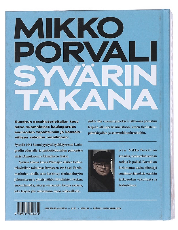 Syvärin takana / Päämajan kaukopartio-osasto Vehniäinen 1941-1943 - Mikko Porvali - Historiakirjat - 10105562053 - 1