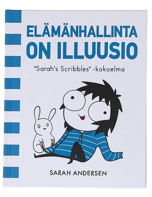 Elämänhallinta on illuusio / "Sarah's scribbles" -kokoelma - Andersen, Sarah - Sarjakuvat - 10105562081 - 0