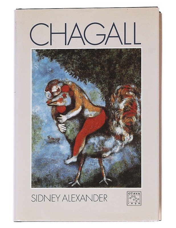 Marc Chagall - ALEXANDER, SIDNEY - Elämäkerrat ja muistelmat - 10105562107 - 0
