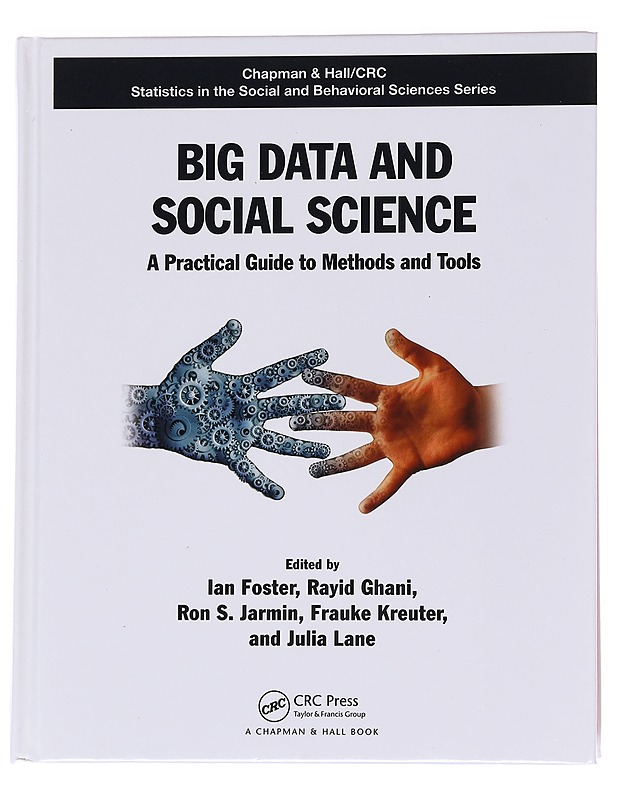 Big Data and Social Science: A Practical Guiden to Methods and Tools  - Tietokirjat ja oppaat - 10105562114 - 0