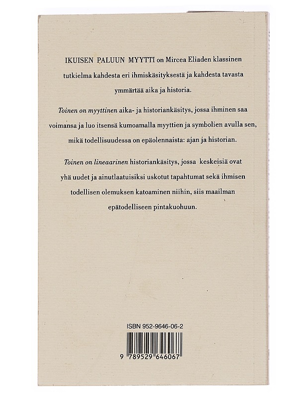 Ikuisen paluun myytti, kosmos ja historia - Mircea Eliade - Tietokirjat ja oppaat - 10105562146 - 1