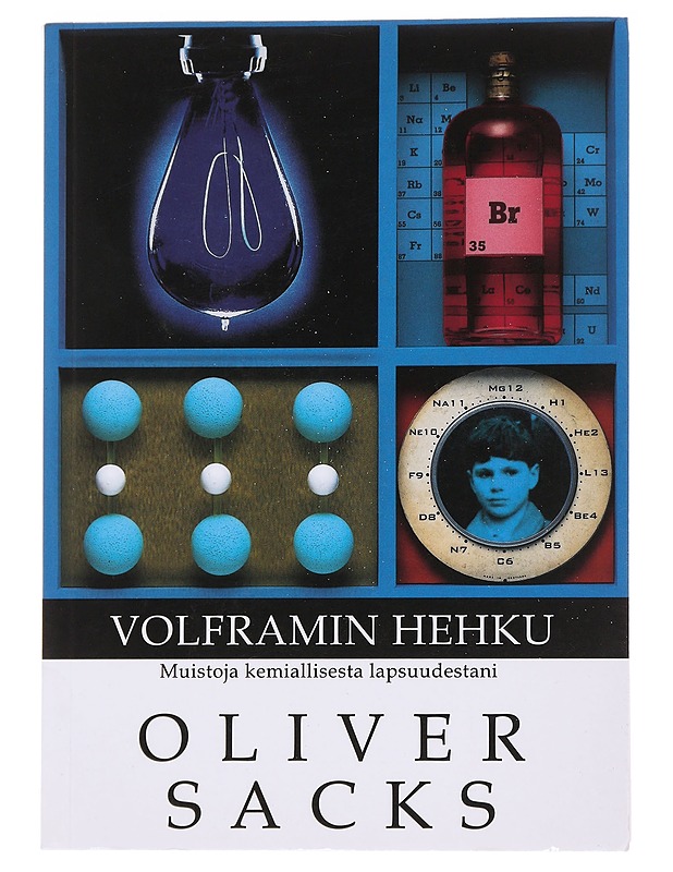 Volframin hehku : muistoja kemiallisesta lapsuudestani - Sacks, Oliver - Elämäkerrat ja muistelmat - 10105562164 - 0