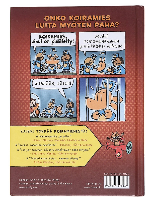 Koiramies ja toramaan kutsu - Pilkey, Dav - Lastenkirjat - 10105562166 - 1
