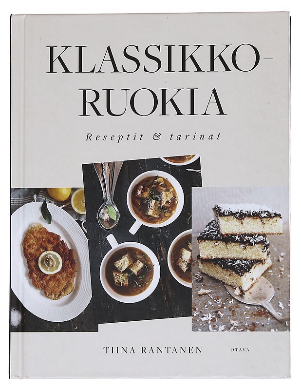 Klassikkoruokia : reseptit & tarinat - Tiina Rantanen - Historiakirjat - 10105562175 - 0