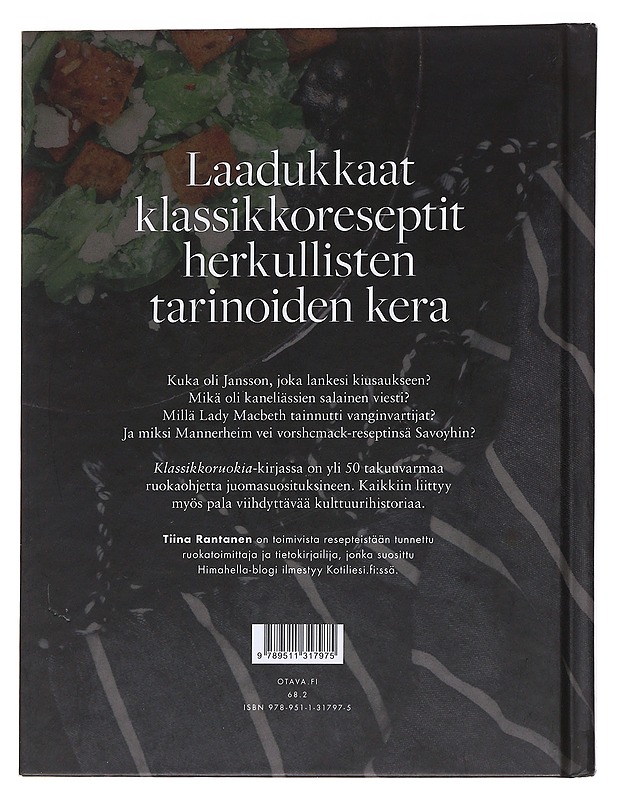Klassikkoruokia : reseptit & tarinat - Tiina Rantanen - Historiakirjat - 10105562175 - 1