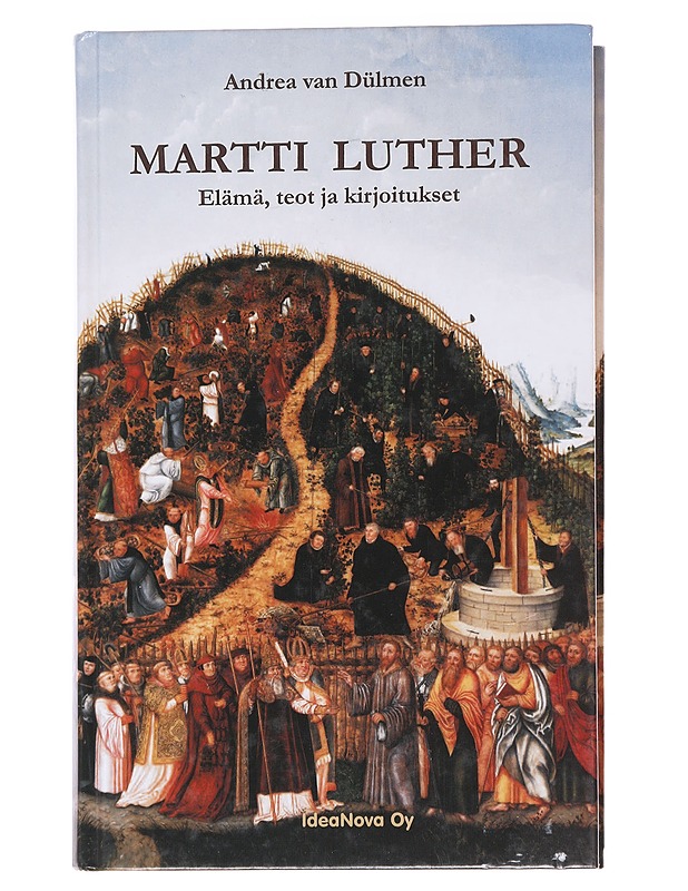 Martti Luther / elämä, teot ja kirjoitukset - Dulmen, Andrea van - Tietokirjat ja oppaat - 10105562182 - 0