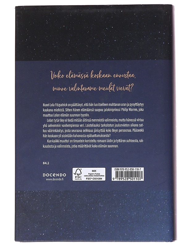 Kun kaikki muuttui - O'Flanagan, Sheila - Romaanit ja novellit - 10105562185 - 1