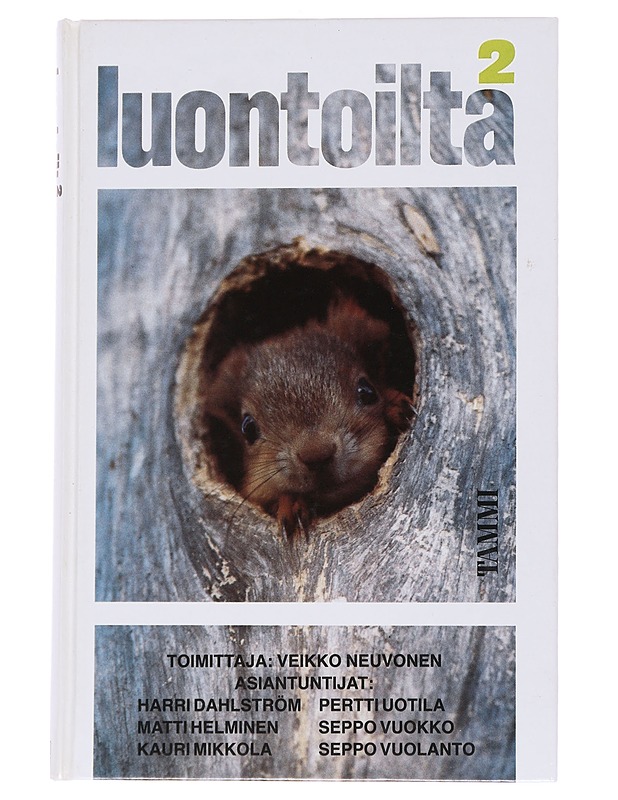 Luontoilta / kysymyksiä ja vastauksia Suomen luonnonvaraisista eläimistä ja kasveista 2 - Neuvonen, Veikko M. - Tietokirjat ja oppaat - 10105562190 - 0