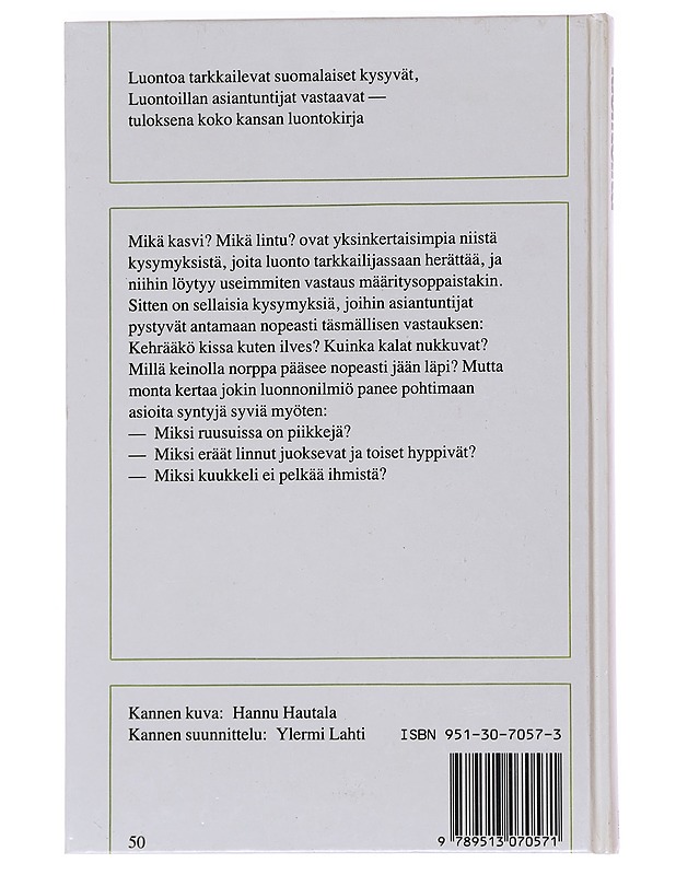 Luontoilta / kysymyksiä ja vastauksia Suomen luonnonvaraisista eläimistä ja kasveista 2 - Neuvonen, Veikko M. - Tietokirjat ja oppaat - 10105562190 - 1