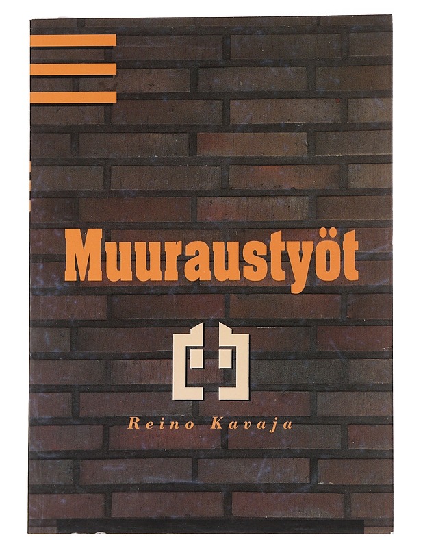 Muuraustyöt - Kavaja, Reino - Tietokirjat ja oppaat - 10105562243 - 0