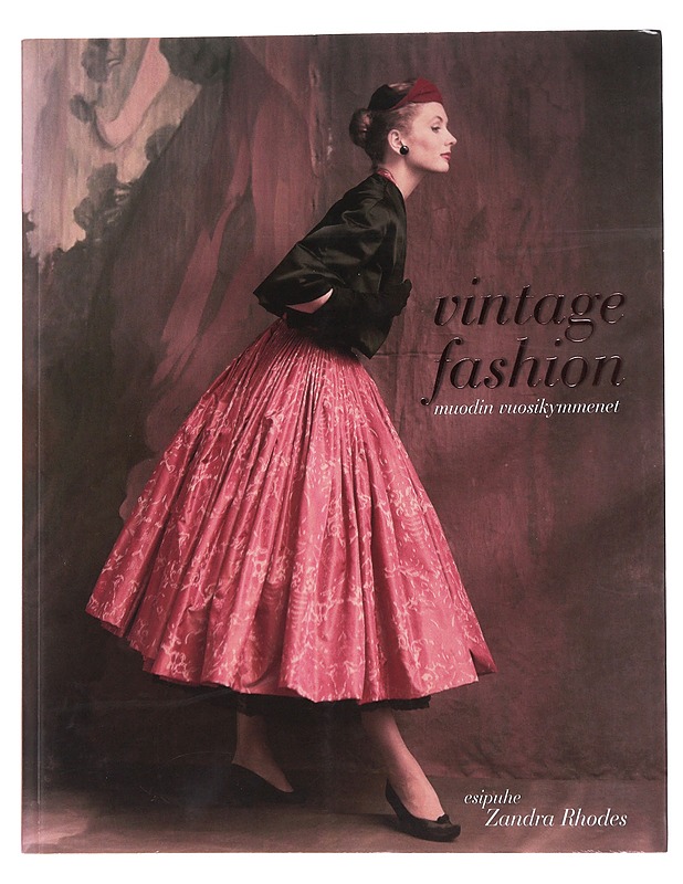 Vintage Fashion : muodin vuosikymmenet - Rhodes, Zandra - Historiakirjat - 10105562276 - 0