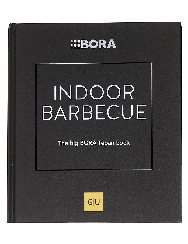 Indoor Barbecue The big BORA Tepan book  - Ruokakirjat - 10105562338 - 0