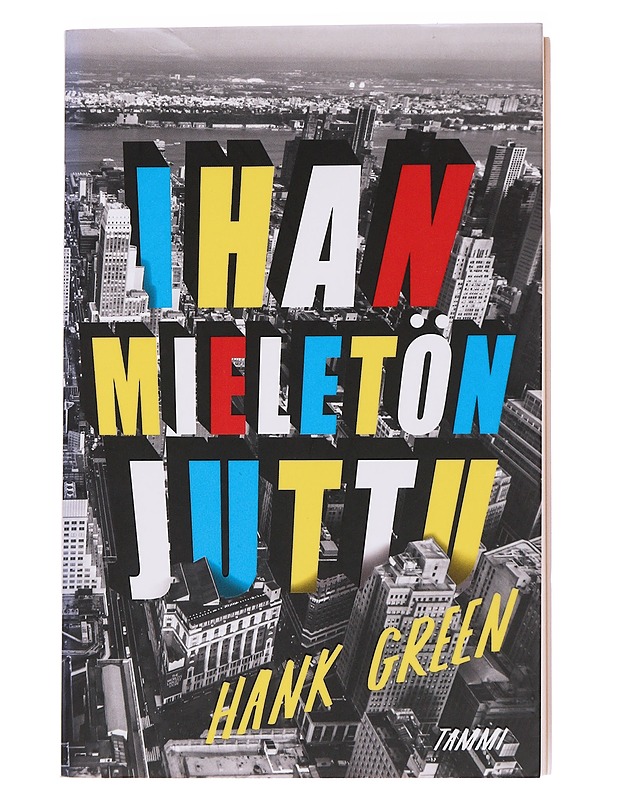 Ihan mieletön juttu - Green, Hank - Fantasia- ja scifi - 10105562339 - 0